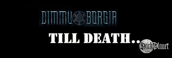 Dimmu Till Death!!!!