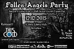 Fallen Angels Party & This Cold 