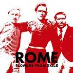 Rome - Flowers From Exile