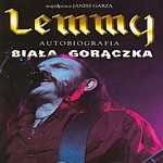Lemmy Kilmister - Lemmy: Biała Gorączka