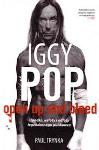 Paul Trynka - Iggy Pop Open Up And Bleed