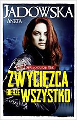 Aneta Jadowska - Zwycięzca bierze wszystko