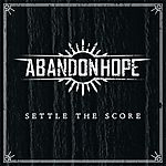 Abandon Hope - Settle The Score