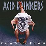 Acid Drinkers - Infernal Connection