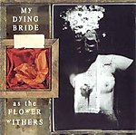 My Dying Bride - As The Flower Withers