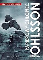 Wygraj książkę Kristiny Ohlsson - Papierowy Chłopiec