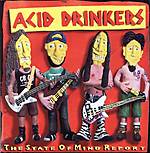 Acid Drinkers - The State Of Mind Report