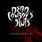 Dead Cowboy's Sluts - Obedience