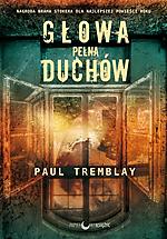 Paul Tremblay - Głowa pełna duchów
