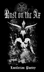 Rust On The Ax - Luciferian Poetry