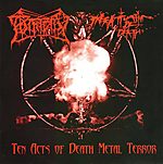 Putridity/Infatuation Of Death - Ten Acts Of Death Metal Terror