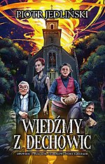 Wiedźmy z Dechowic - Piotr Jedliński