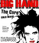 Druga edycja Big Hand The Cure & Cold Wave Party 