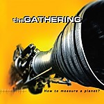 The Gathering - HowTo Measure A Planet?