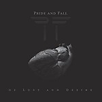 Pride and Fall - Of Lust and Desire