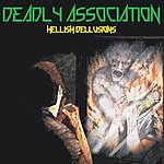 Deadly Association - Hellish Dellusions