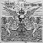Moloch Letalis / Hate Them All - Czara Śmierci