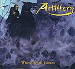 Artillery - When Death Comes
