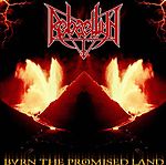 Rebaelliun - Burn The Promised Land