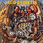 Acid Drinkers - Dirty Money, Dirty Tricks