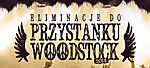 Eliminacje do Przystanku Woodstock - Wielki Finał w Krakowie