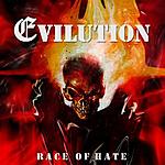 Evilution - Race Of Hate