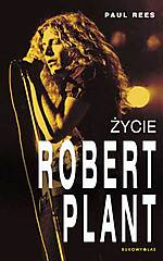 Robert Plant. Życie - Paul Rees 
