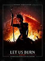 Within Temptation - Let Us Burn - Elements, Hydra live in concert