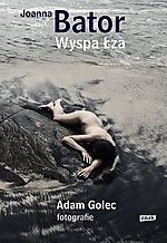 Joanna Bator - Wyspa łza