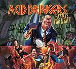 Acid Drinkers - druga odsłona trasy promującej 25 Cents For a Riff