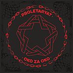 Proletaryat - Oko za oko
