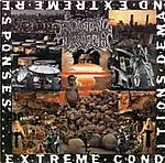 Brutal Truth - Extreme Conditions Demand Extreme Responses