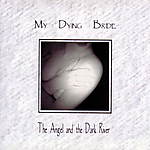 My Dying Bride - The Angel And The Dark River