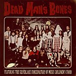 Dead Man's Bones - Dead Man's Bones