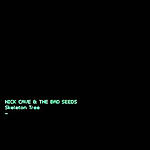 Nick Cave & the Bad Seeds - Skeleton Tree