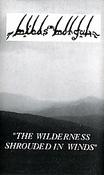 Minas Morgul - The Wilderness Shrouded In Winds
