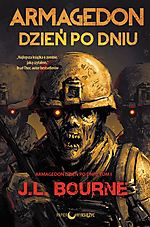 J.L. Bourne - Armagedon dzień po dniu