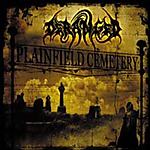 Deranged - Plainfield Cemetery