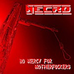Necro - No Mercy For Motherfuckers
