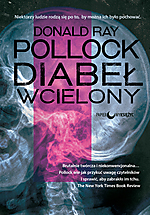 Wygraj książkę Donalda Raya Pollocka - Diabeł wcielony 