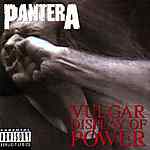 Pantera - Vulgar Display Of Power