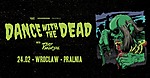Dance With The Dead / 24.02 / Pralnia, Wrocław