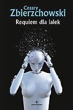 Wygraj książkę Requiem dla lalek Cezarego Zbierzchowskiego