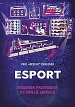 Wygraj książkę Esport. Insiderski przewodnik po świecie gamingu