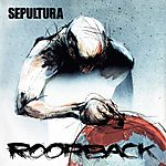 Sepultura - Roorback