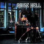 Raise Hell - Not Dead Yet