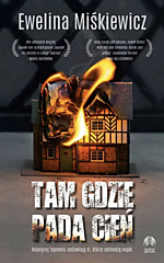 Tam gdzie pada cień - Ewelina Miśkiewicz